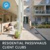 Residential Passivhaus Client Clubs 2026